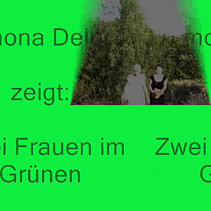 First Image Of Deluxi's Video - 2 Frauen im Grünen !!